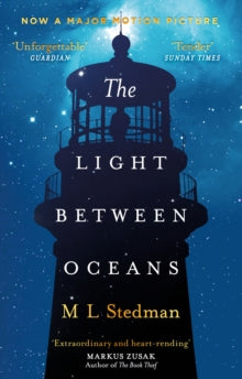 The Light Between Oceans: The heartrending Sunday Times bestseller and Richard and Judy pick - M L Stedman (Paperback) 09-05-2013 Winner of Nielsen BookData/ABA Book of the Year Award - Booksellers' Choice 2013. Long-listed for Miles Franklin Literar