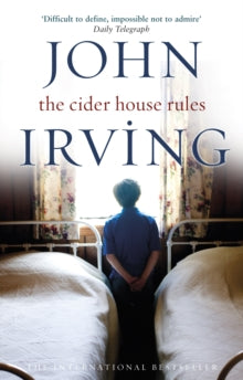 The Cider House Rules - John Irving (Paperback) 01-07-1986 