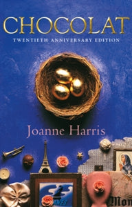 Chocolat: (Chocolat 1) - Joanne Harris (Paperback) 04-03-1999 Winner of Whitaker Gold Book Award 2001. Short-listed for Whitbread Book Awards: Novel Category 1999 and Whitbread Prize (Novel) 1999.