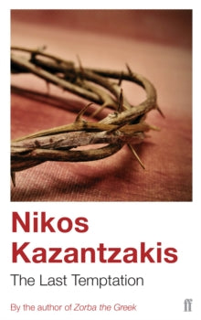 The Last Temptation - Nikos Kazantzakis; P. A. Bien (Paperback) 10-11-1995 