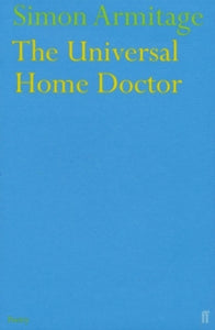 The Universal Home Doctor - Simon Armitage (Paperback) 18-Mar-04 