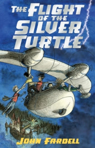 The Flight of the Silver Turtle - John Fardell (Paperback) 01-Jun-06 