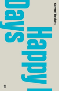 Happy Days - Samuel Beckett (Paperback) 03-Jun-10 