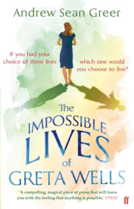 The Impossible Lives of Greta Wells - Andrew Sean Greer (Paperback) 04-Sep-14 