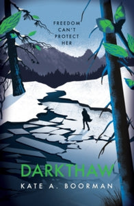 The Winterkill Trilogy  Darkthaw - Kate A. Boorman (Paperback) 05-Nov-15 