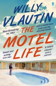 The Motel Life - Willy Vlautin (Paperback) 07-01-2016 