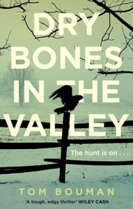 Dry Bones in the Valley - Tom Bouman (Paperback) 02-Apr-15 