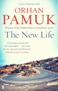 The New Life - Orhan Pamuk; Guneli Gun (Paperback) 01-10-2015 