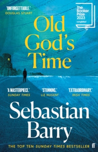 Old God's Time: Longlisted for the Booker Prize 2023 - Sebastian Barry (Paperback) 01-02-2024 