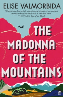 The Madonna of The Mountains - Elise Valmorbida (Paperback) 03-01-2019 Winner of Victorian Premier's Literary Award for Fiction 2019 (Australia).