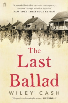 The Last Ballad - Wiley Cash (Paperback) 05-07-2018 