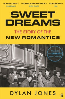 Sweet Dreams: From Club Culture to Style Culture, the Story of the New Romantics - Dylan  Jones (Editor) (Paperback) 16-09-2021 