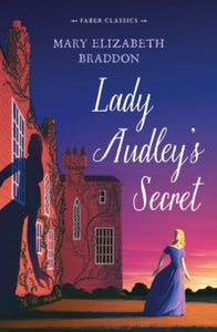 Lady Audley's Secret - Mary Elizabeth Braddon (Paperback) 05-Mar-20 