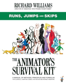 The Animator's Survival Kit: Runs, Jumps and Skips: (Richard Williams' Animation Shorts) - Richard E. Williams (Paperback) 05-08-2021 