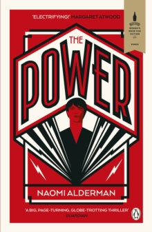 The Power: WINNER OF THE WOMEN'S PRIZE FOR FICTION - Naomi Alderman (Paperback) 06-04-2017 Winner of Baileys Women's Prize for Fiction 2017.