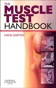 The Muscle Test Handbook: Functional Assessment, Myofascial Trigger Points and Meridian Relationships - Joseph Shafer (Spiral bound) 19-04-2013 