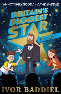 Britain's Biggest Star ... Is Dad? - James Lancett; Ivor Baddiel (Paperback) 01-04-2021 