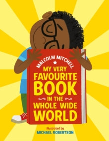 My Very Favourite Book in the Whole Wide World - Malcolm Mitchell; Michael Robertson (Paperback) 05-08-2021 