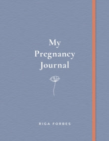 My Pregnancy Journal - Riga Forbes (Hardback) 03-08-2021 