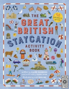 The Great British Staycation Activity Book - Ms. Livi Gosling; Rachel Dixon; Claire Saunders (Paperback) 13-07-2021 