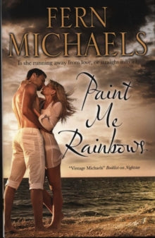 Paint Me Rainbows - Fern Michaels (Hardback) 28-Feb-18 