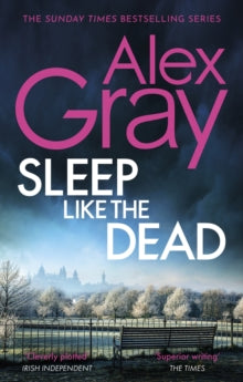 DSI William Lorimer  Sleep Like The Dead: Book 8 in the Sunday Times bestselling crime series - Alex Gray (Paperback) 22-12-2011 