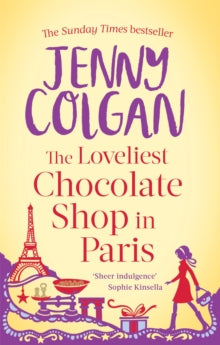 The Loveliest Chocolate Shop in Paris - Jenny Colgan (Paperback) 14-03-2013 Short-listed for RNA Romantic Novel of the Year 2014 (UK).