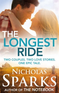 The Longest Ride - Nicholas Sparks (Paperback) 03-07-2014 