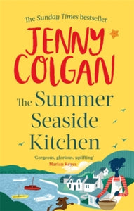 Mure  The Summer Seaside Kitchen: Winner of the RNA Romantic Comedy Novel Award 2018 - Jenny Colgan (Paperback) 09-02-2017 Short-listed for RNA Romantic Comedy Novel 2018 (UK).