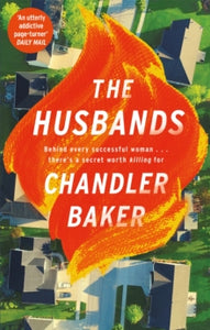 The Husbands: An utterly addictive page-turner from the New York Times and Reese Witherspoon Book Club bestselling author - Chandler Baker (Paperback) 03-03-2022 