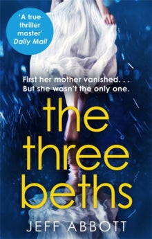 The Three Beths - Jeff Abbott (Paperback) 04-07-2019 