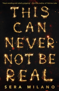 This Can Never Not Be Real - Sera Milano (Paperback) 29-04-2021 