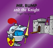 Mr. Men & Little Miss Magic  Mr. Bump and the Knight (Mr. Men & Little Miss Magic) - Roger Hargreaves (Paperback) 01-04-2021 