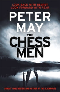 The Lewis Trilogy  The Chessmen: THE EXPLOSIVE FINALE IN THE MILLION-SELLING SERIES (LEWIS TRILOGY 3) - Peter May (Paperback) 15-08-2013 