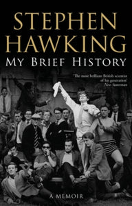 My Brief History - Stephen Hawking (University of Cambridge) (Paperback) 22-03-2018 