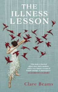 The Illness Lesson - Clare Beams (Paperback) 06-02-2020 