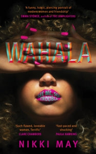 Wahala: The hottest debut of 2022 - Nikki May (Hardback) 06-01-2022 