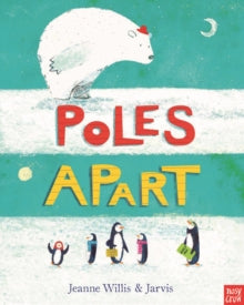 Poles Apart! - Jarvis; Jeanne Willis (Paperback) 01-10-2015 