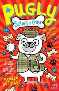 Pugly  Pugly Solves a Crime - Pamela Butchart; Gemma Correll (Paperback) 04-08-2016 