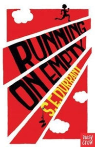 Running On Empty - S. E. Durrant; Rob Biddulph (Paperback) 01-03-2018 