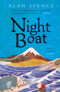 Night Boat - Alan Spence (Paperback) 01-05-2014 