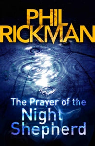 Merrily Watkins Series  The Prayer of the Night Shepherd - Phil Rickman  (Paperback) 01-02-2012 