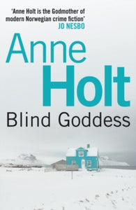 Hanne Wilhelmsen Series  Blind Goddess - Anne Holt; Tom Geddes; Tom Geddes (Paperback) 01-01-2013 