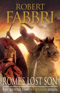 Vespasian  Rome's Lost Son - Robert Fabbri (Paperback) 13-08-2015 Long-listed for MAX Gouden Vleermuis 2019 (UK).