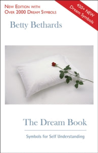 The Dream Book: Symbols for Self Understanding - Betty Bethards (Paperback) 20-06-2016 