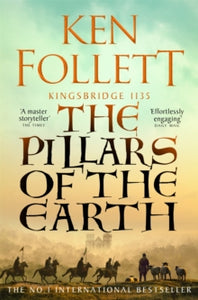 The Kingsbridge Novels  The Pillars of the Earth - Ken Follett (Paperback) 15-06-2023 