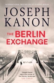 The Berlin Exchange - Joseph Kanon (Paperback) 15-09-2022 