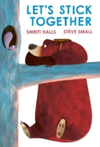 Let's Stick Together: An I'm Sticking With You Story - Smriti Halls; Steve Small (Paperback) 02-02-2023 