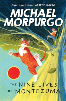 The Nine Lives of Montezuma - Michael Morpurgo (Paperback) 09-03-2017 