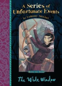 A Series of Unfortunate Events  The Wide Window (A Series of Unfortunate Events) - Lemony Snicket (Paperback) 03-09-2012 